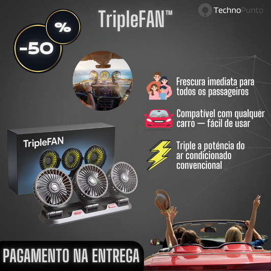 TripleFAN - Não há Mais Calor no Seu Carro